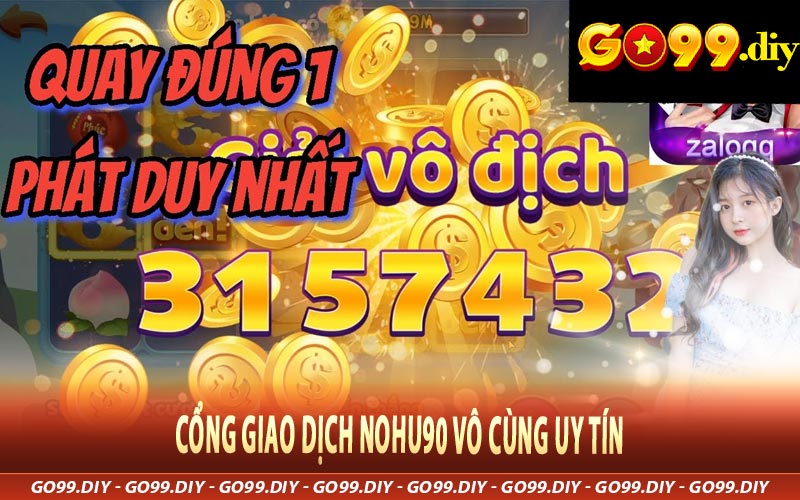 Cổng giao dịch Nohu90 vô cùng uy tín